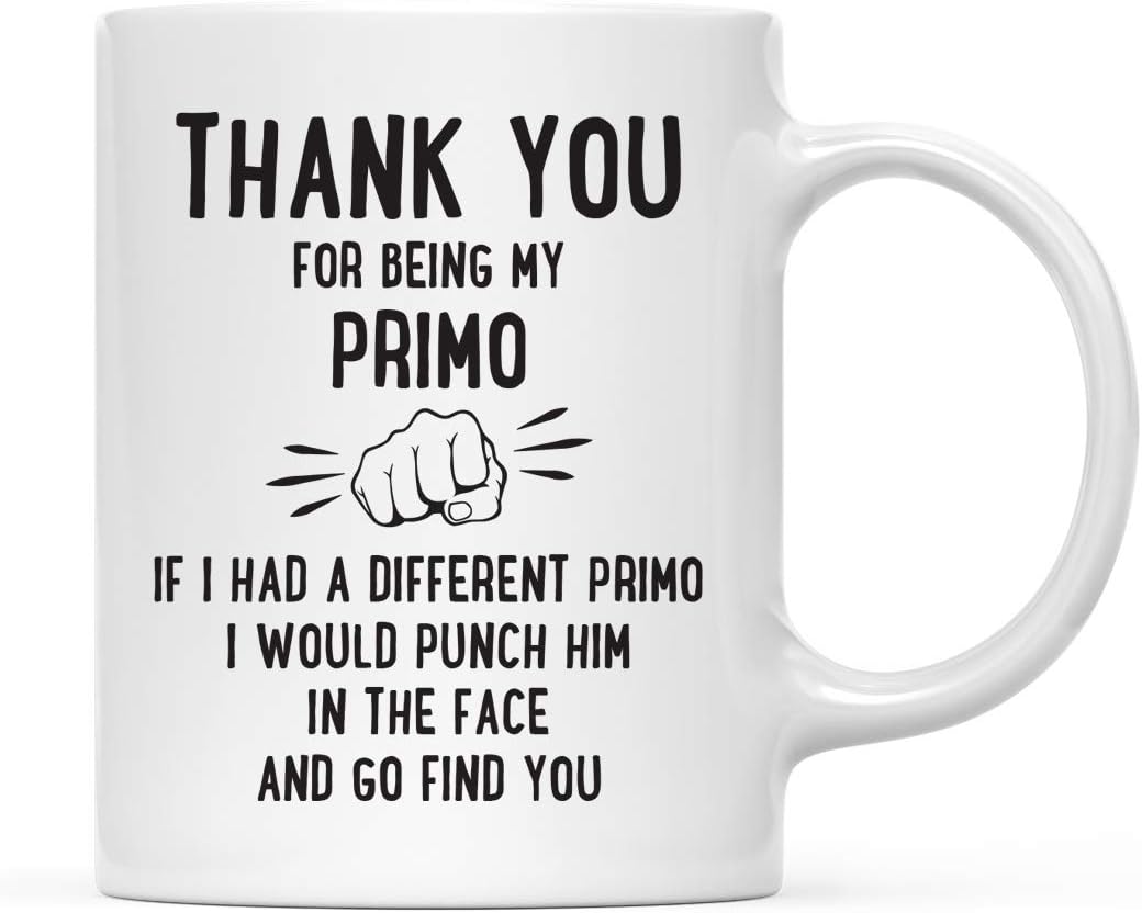 Andaz Press Funny Family 11oz. Coffee Mug Gift, Thank You for Being My Primo, Punch in Face, 1-Pack, Christmas Birthday Drinking Cup Present Ideas