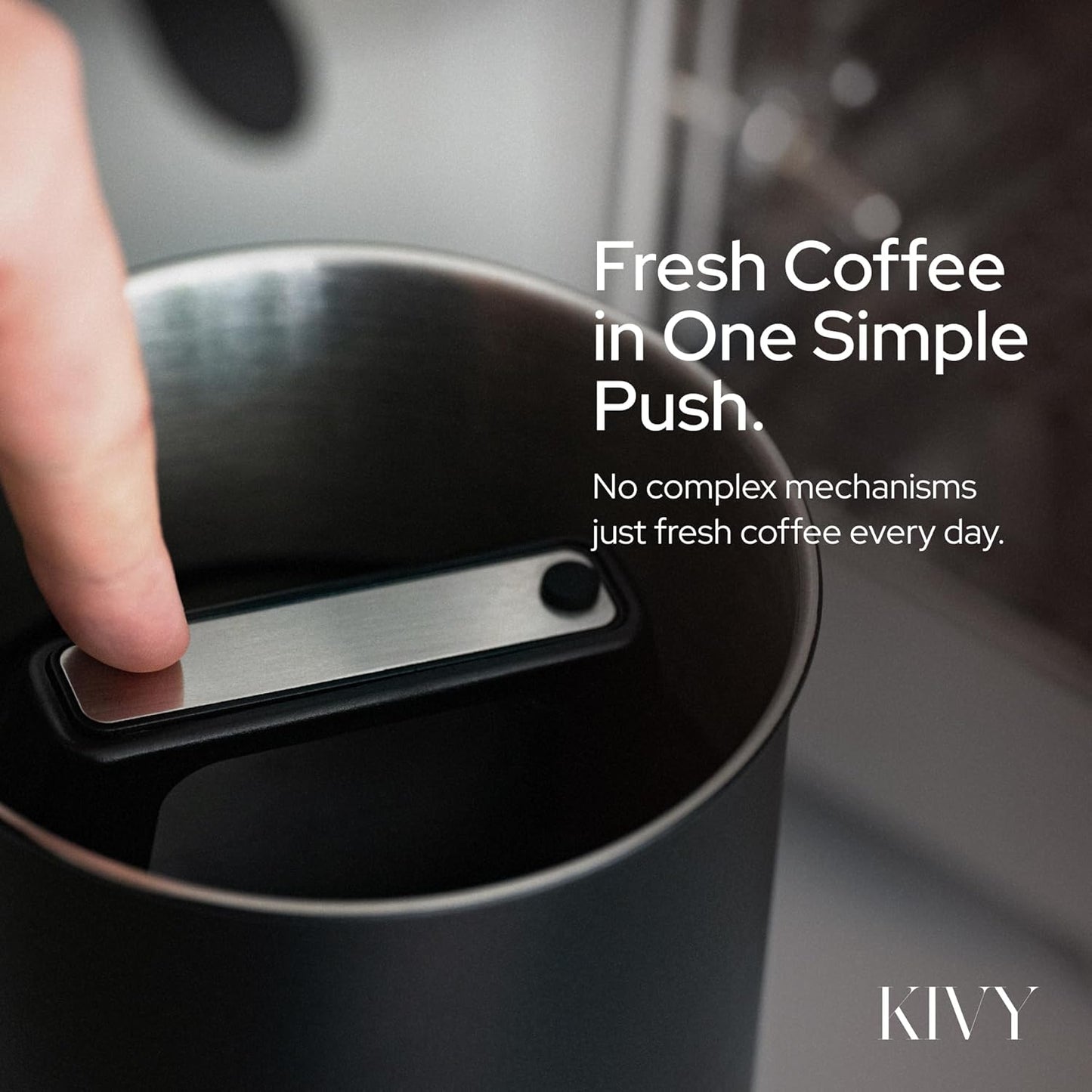 KIVY Vacuum Coffee Canister (Large) - Push Lid Preserves Aroma & Oil - Stainless Steel Airtight Canister - Container for Ground & Coffee Bean Storage - Removes Excess Air