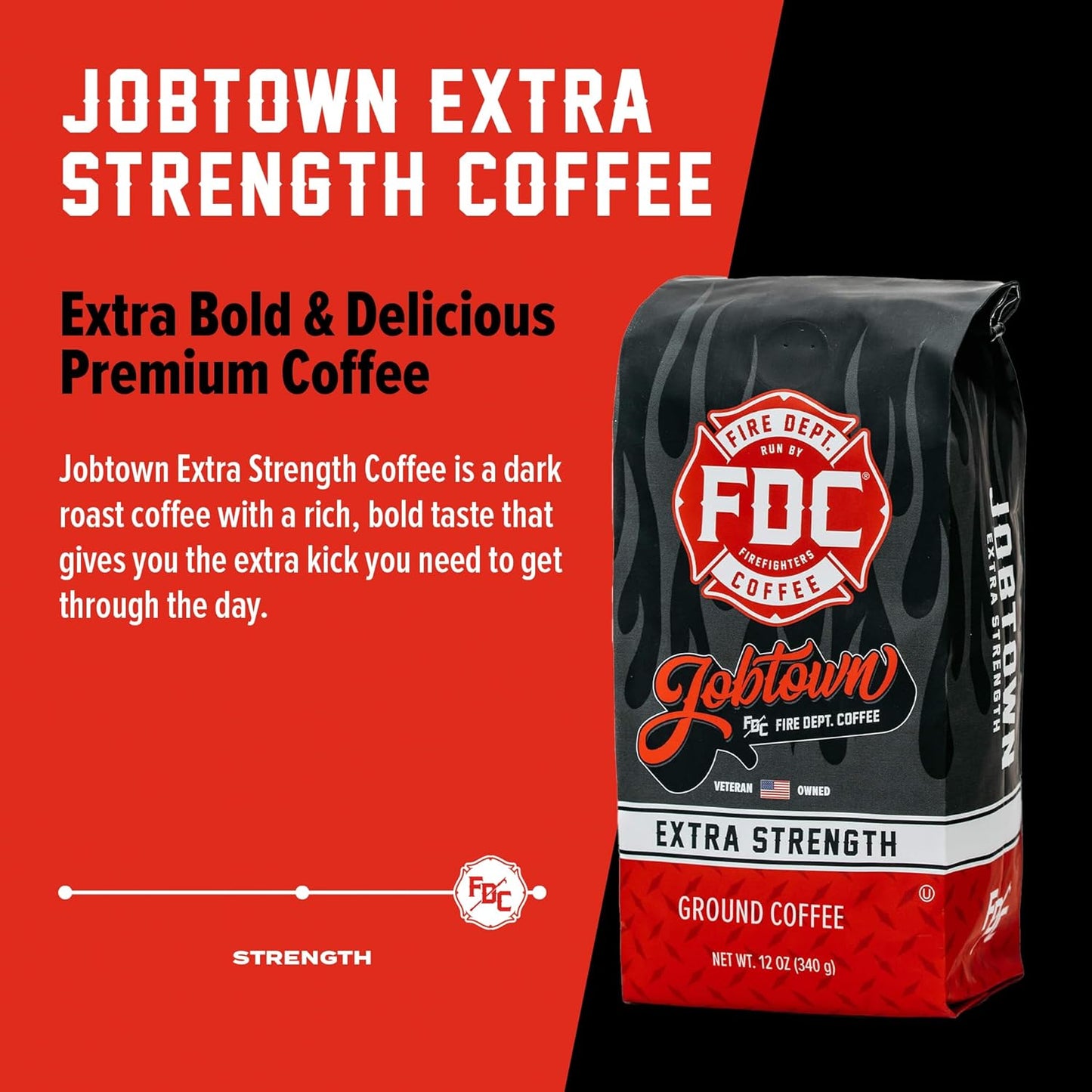 Fire Department Coffee - Gives Back to Firefighters - Jobtown Extra Strength Ground Coffee - Rich & Bold Dark Roast - Roasted in the USA - Veteran Owned - 12 oz
